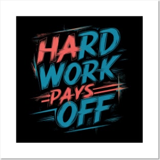 Determination Mantra: Hard Work Pays Off Posters and Art